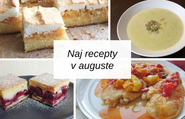 Najlepšie recepty na varenie a pečenie - august 2024, Naničmama.sk