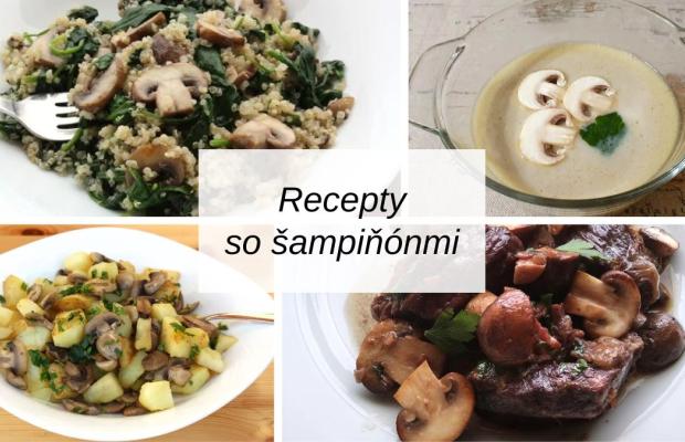 15 receptov na obľúbené jedlá so šampiňónmi, Naničmama.sk