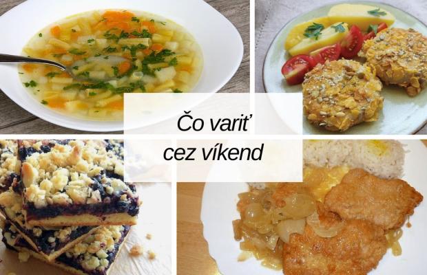 Čo uvariť cez víkend  - tipy na varenie, sezónne pečenie, tvorenie aj výlety , Varíme, pečieme, zavárame, Naničmama.sk