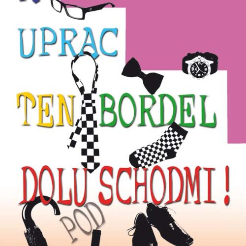 A uprac ten bordel