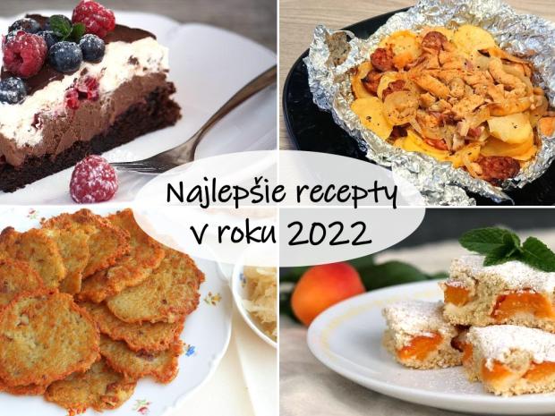 Takto sme varili a piekli: Najlepšie recepty v roku 2022, Varíme, pečieme, zavárame, Naničmama.sk