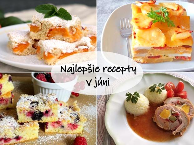 10 najlepších receptov (jún 2022), Varíme, pečieme, zavárame, Naničmama.sk