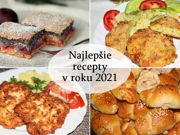 Takto sme varili a piekli: Najlepšie recepty v roku 2021, Varíme, pečieme, zavárame, Naničmama.sk
