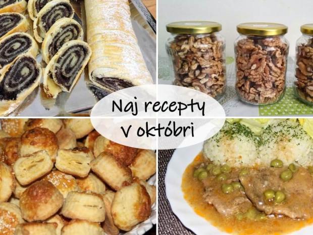 Najlepšie recepty  v októbri 2023, Varíme, pečieme, zavárame, Naničmama.sk