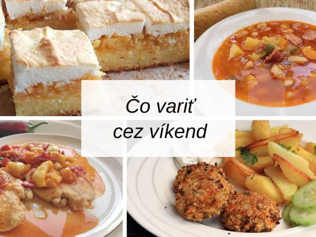 Čo variť cez víkend: tradičné jedlá s mäsom aj bez, paradajky i ovocné koláče, Varíme, pečieme, zavárame, Naničmama.sk